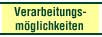 Verarbeitungsmglichkeiten